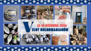 Read more about the article V ZLOT BOLKOMANIAKÓW – Magazyn Centralny Manufaktury Bolesławiec 13-14.VI.