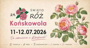 Read more about the article Święto Róż w Końskowoli 11-12.VII.
