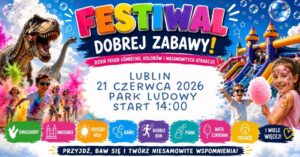 Read more about the article FESTIWAL DOBREJ ZABAWY – Park Ludowy 21.VI.