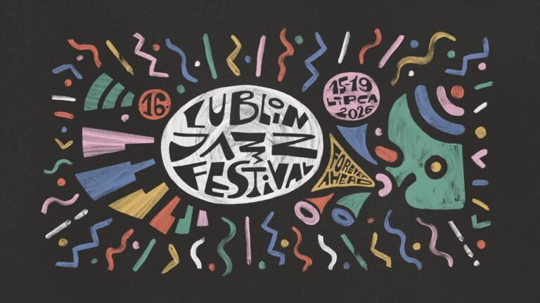 Read more about the article 16. LUBLIN JAZZ FESTIWAL: FOREVER AHEAD – CK 15-19.VII.