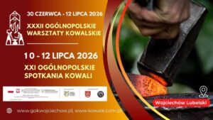 Read more about the article Ogólnopolskie Spotkania Kowali – Wojciechów 10-12.VII.