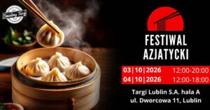 Read more about the article Kulinarna Podróż  w Lublinie: Festiwal Azjatycki, Sakura Festiwal Japoński, Matcha Festival oraz Festiwal Słodyczy Świata –  Targi Lublin 3-4.X.