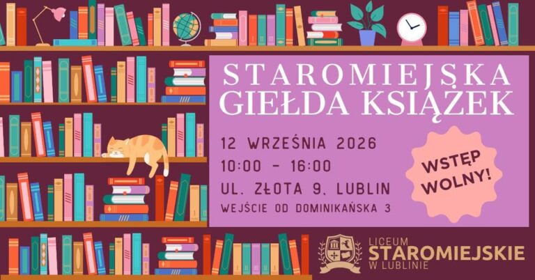 Read more about the article Staromiejska Giełda Książek – Liceum Staromiejskie w Lublinie 12.IX.