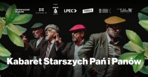 Read more about the article Kabaret Starszych Pań i Panów – CK 27.VIII.