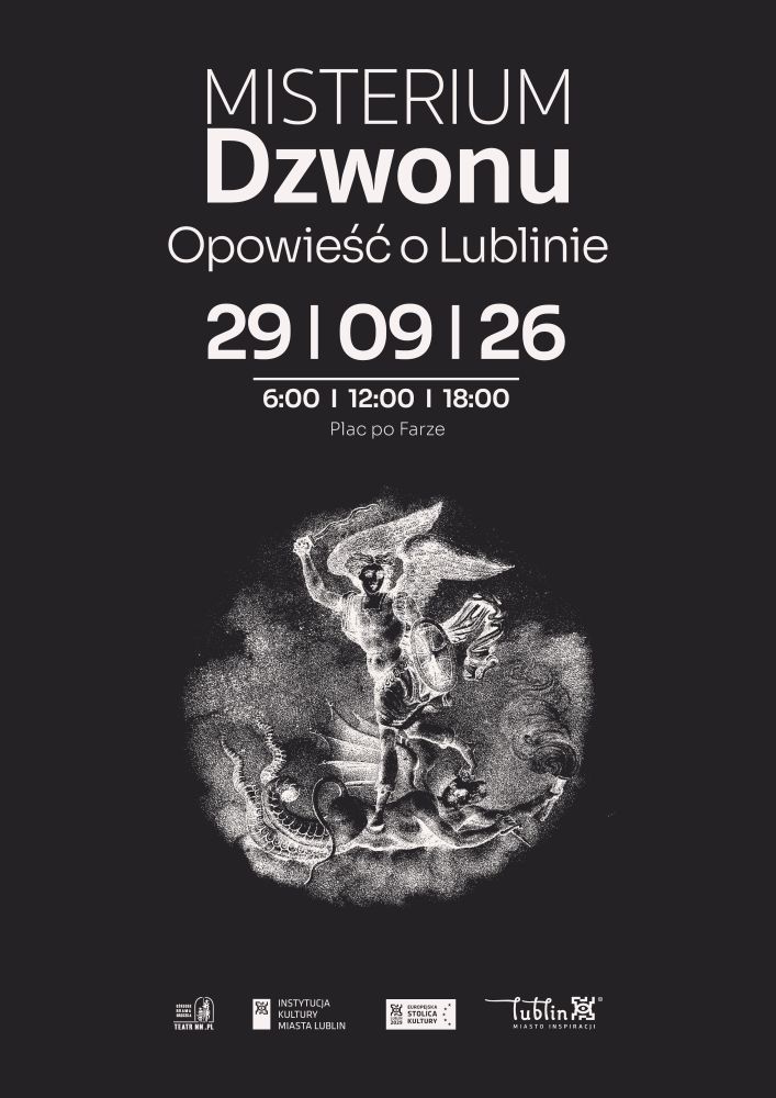 Read more about the article Misterium Dzwonu. Opowieść o Lublinie – 29.IX.