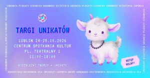 Read more about the article Targi Unikatów – Centrum Spotkania Kultur 24-25.X.