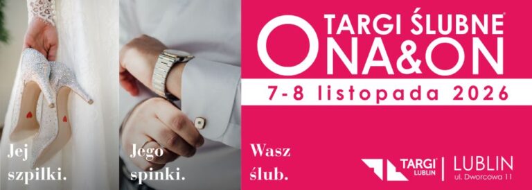 Read more about the article Targi Ślubne Ona & ON – Targi Lublin 7-8.XI.